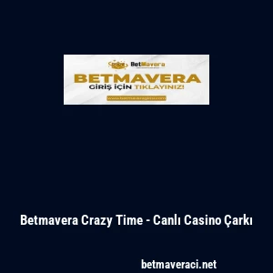 Betmavera Crazy Time - Canlı Casino &Ccedil;arkı
