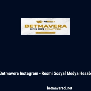Betmavera Instagram - Resmi Sosyal Medya Hesabı