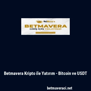 Betmavera Kripto ile Yatırım - Bitcoin ve USDT